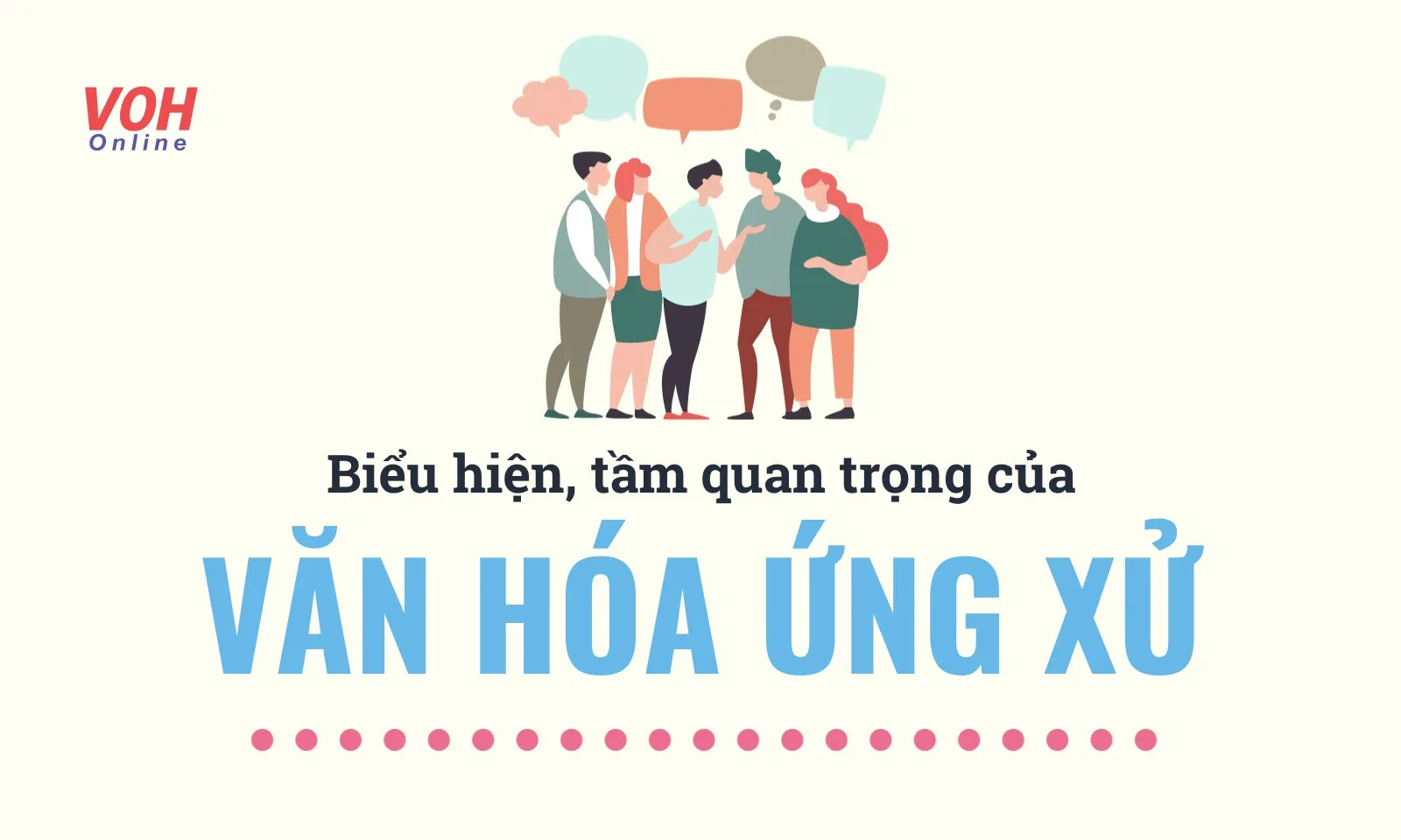 Ứng Xử Hay: Bí Quyết Giao Tiếp Khéo Léo Trong Mọi Tình Huống Gallery 1