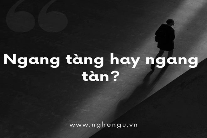 Tàn Cây Hay Tàng Cây?