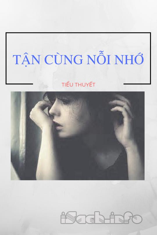 Tận Cùng Nỗi Nhớ Truyện - Review Chi Tiết và Cảm Nhận Gallery 2