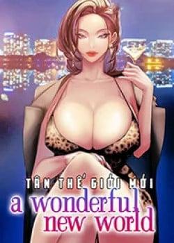 Tân Thế Giới Tuyệt Vời Chap 1 Gallery 1