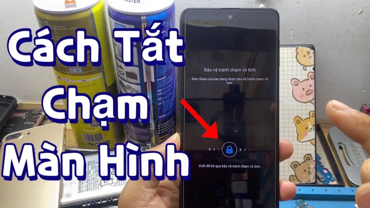 Cách Tắt Bảo Vệ Tránh Chạm Vô Tình Gallery 1