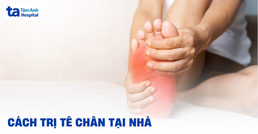 Tê Chân Nên Làm Gì?
