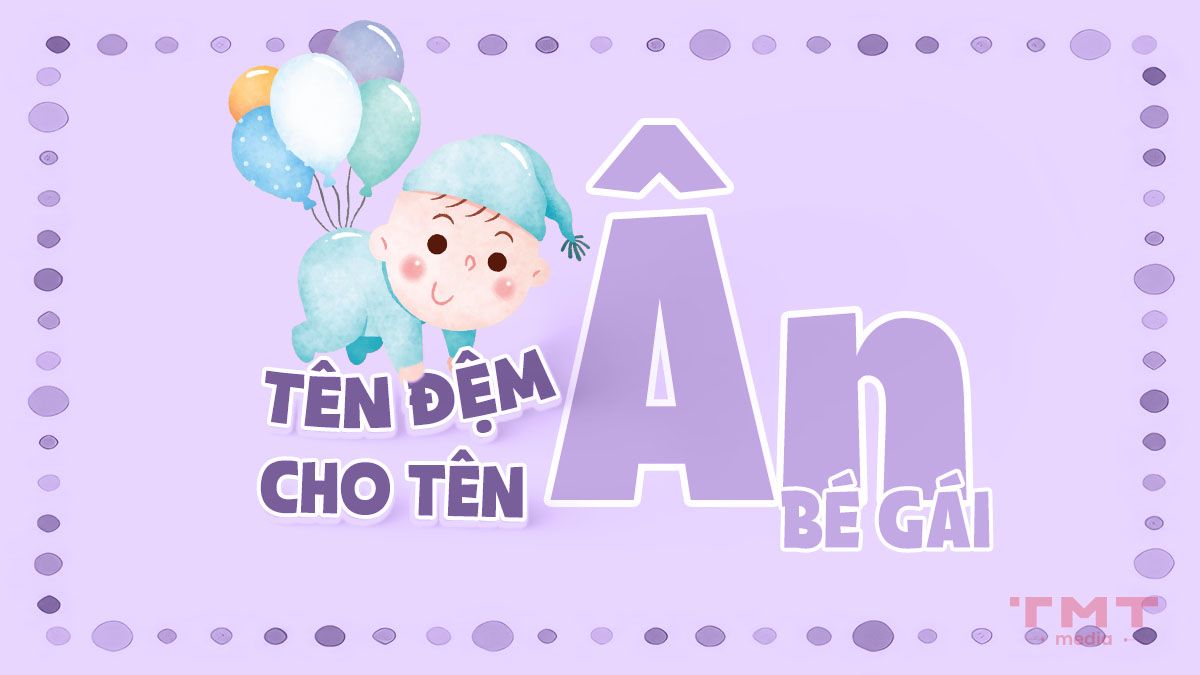 Tên Đệm Hay Cho Tên An
