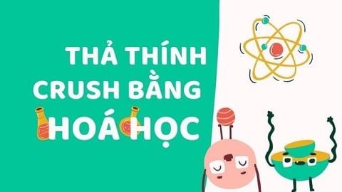 Thả Thính Bằng Hóa Học: Công Thức Gây Nghiện Tình Yêu