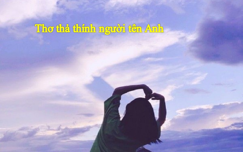 Thả Thính Tên Ánh - Gợi ý những lời ngọt ngào dành tặng Ánh