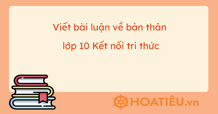 Nghị Luận Về Bản Thân Lớp 10: Khám Phá Chính Mình Trong Tuổi 15 - 16 Gallery 2