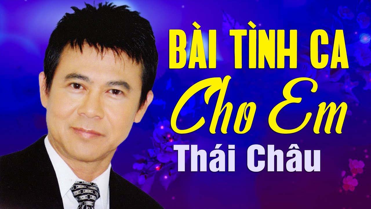 Thái Châu Bài Tình Ca Cho Em