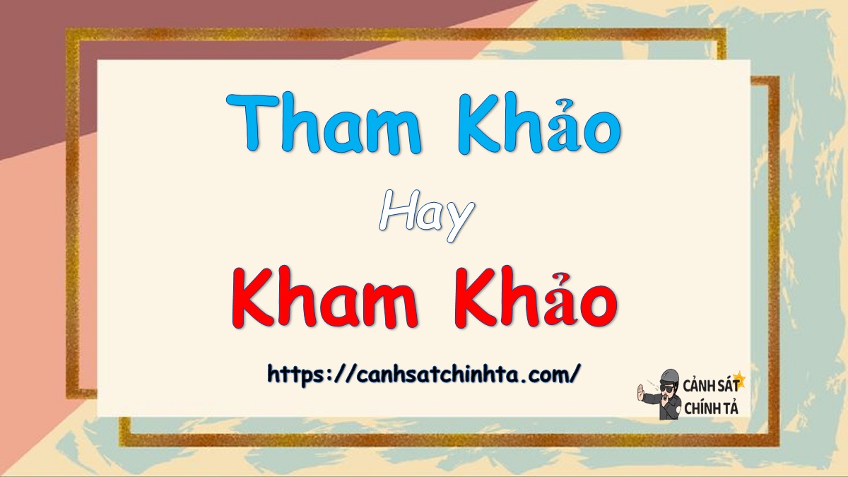 Tham khảo hay Tham khảo: Lựa chọn đúng đắn cho văn bản của bạn
