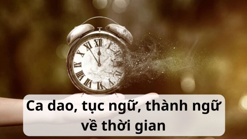 Thành Ngữ Thời Gian Trôi Nhanh: Giải Mã Những Câu Nói Hay Về Thời Gian