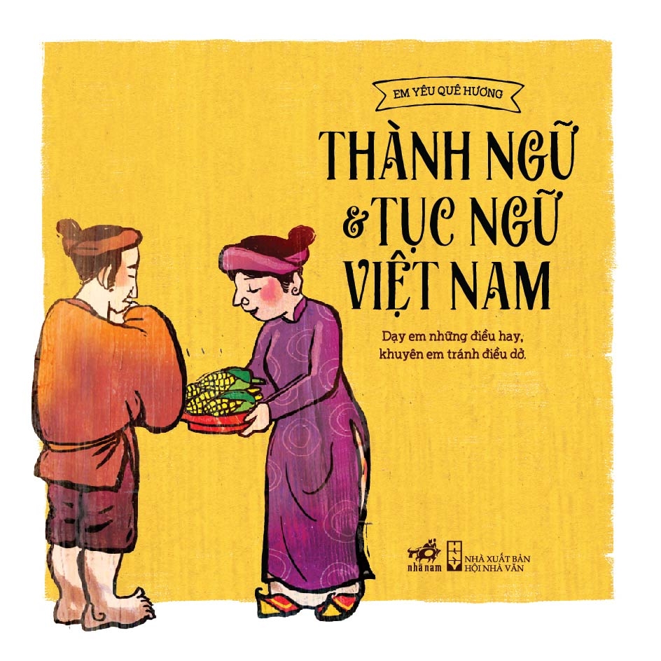 Thành Ngữ Tục Ngữ Việt Nam: Nguồn Cảm Hứng Vô Tận Của Văn Học Và Đời Sống