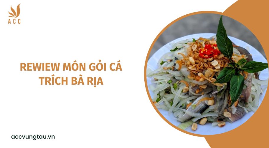 Gai Gỏi Bà Rịa: Món Ăn Đặc Sản Khám Phá Vùng Đất Phương Nam
