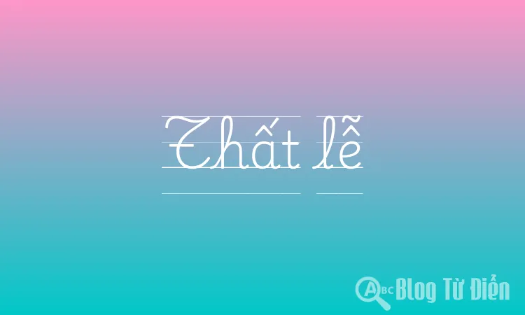 Thất Lễ Là Gì?