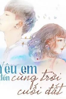 Yêu Em Đến Cùng Trời Cõi Đất Gallery 2