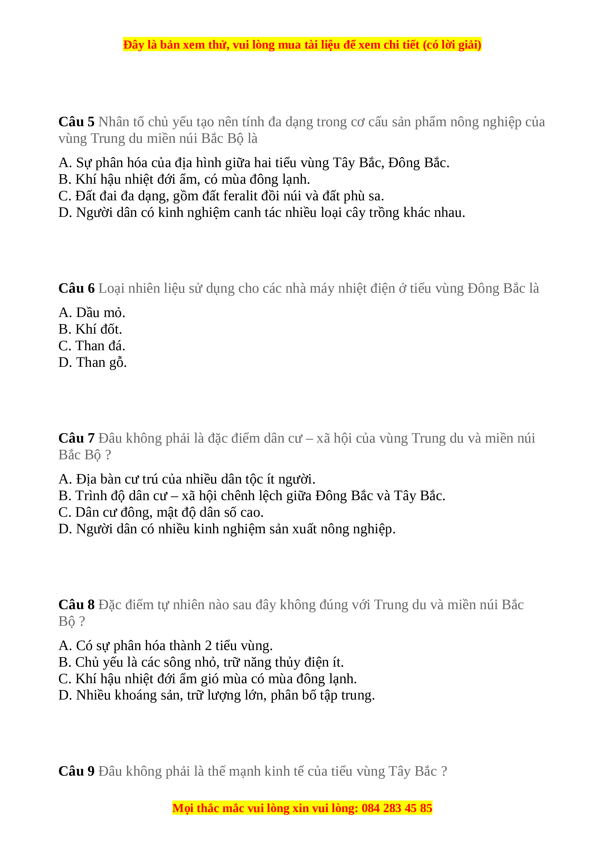 Thế mạnh nào sau đây không phải của Trung du và miền núi Bắc Bộ?