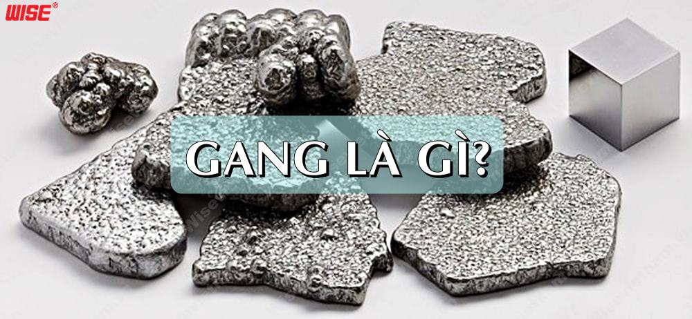 Thế nào là gang?