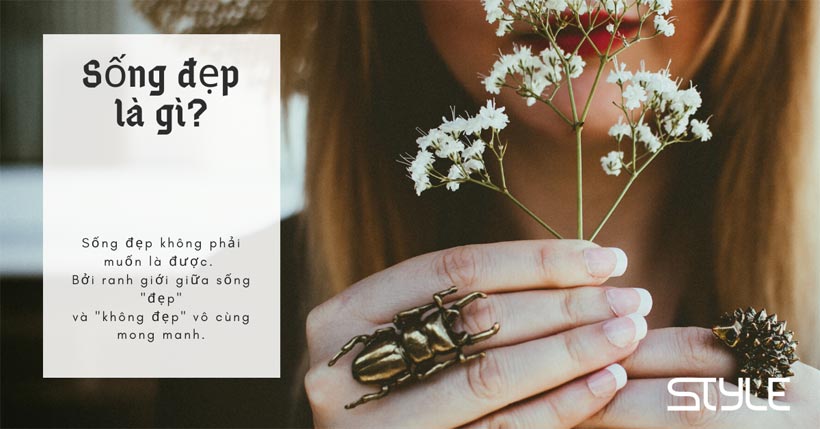 Thế nào là lối sống đẹp?