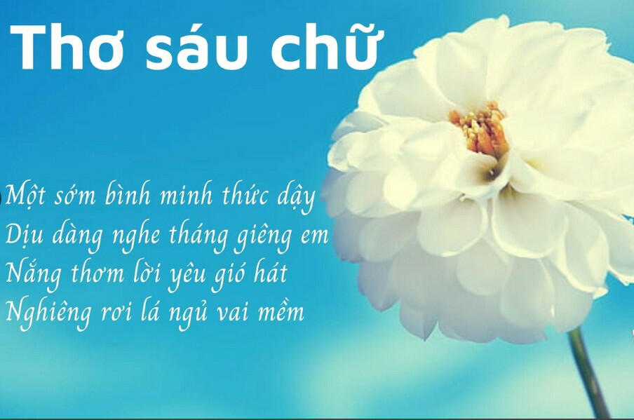 Thơ 6 chữ là thể thơ gì?