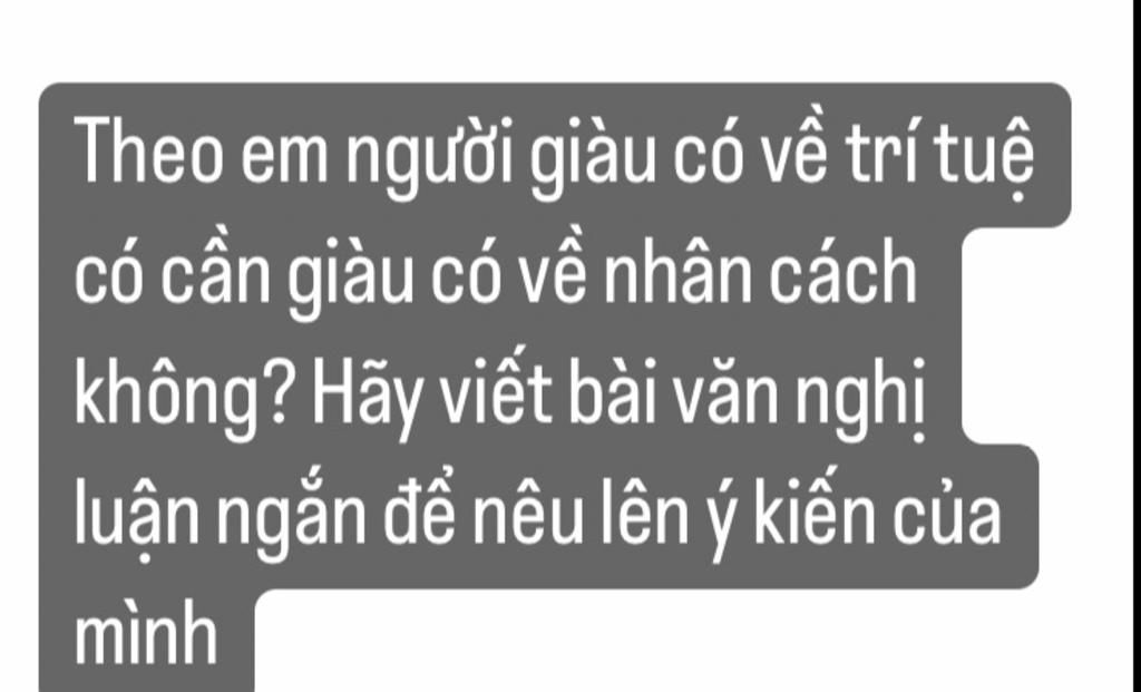 Người giàu có về trí tuệ có cần giàu có về nhân cách không?