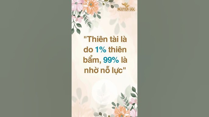 Thiên Tài Chỉ Có 1% Là Thông Minh, 99% Là Sự Nỗ Lực Rèn Luyện Gallery 2