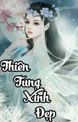 Thiên Túng Xinh Đẹp