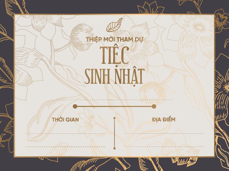 Thiệp Mời Sinh Nhật Sang Trọng: Tạo Dấu Ấn Độc Đáo Cho Ngày Sinh Nhật Đặc Biệt