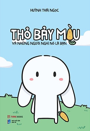 Thỏ Bảy Màu và Những Người Nghĩ Nó Là Bạn Đọc Online