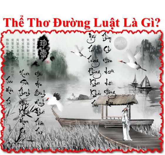 Thơ Đường Luật Là Gì?