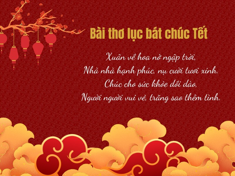 Thơ Lục Bát Chúc Tết Hay Nhất, Ý Nghĩa Nhất