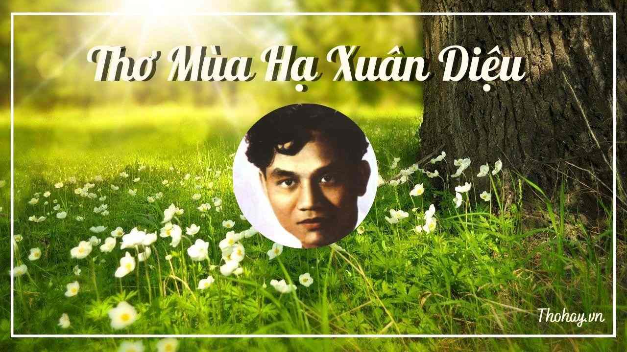 Thơ Mùa Hạ (Xuân Diệu): Phân tích chi tiết và ý nghĩa