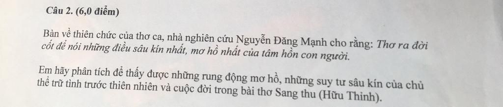 Thơ ra đời để nói những điều sâu kín nhất mơ hồ nhất của tâm hồn con người