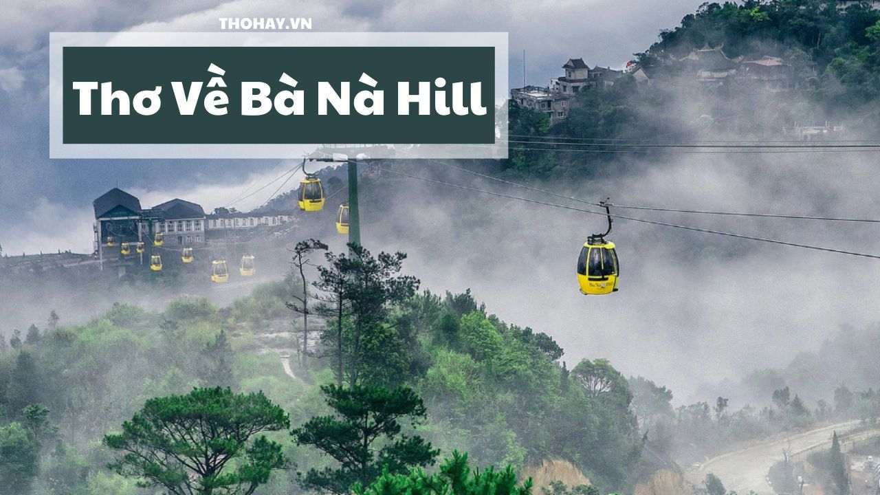 Thơ Về Bà Nà Hills - Thiên Đường Giữa Đỉnh Cao