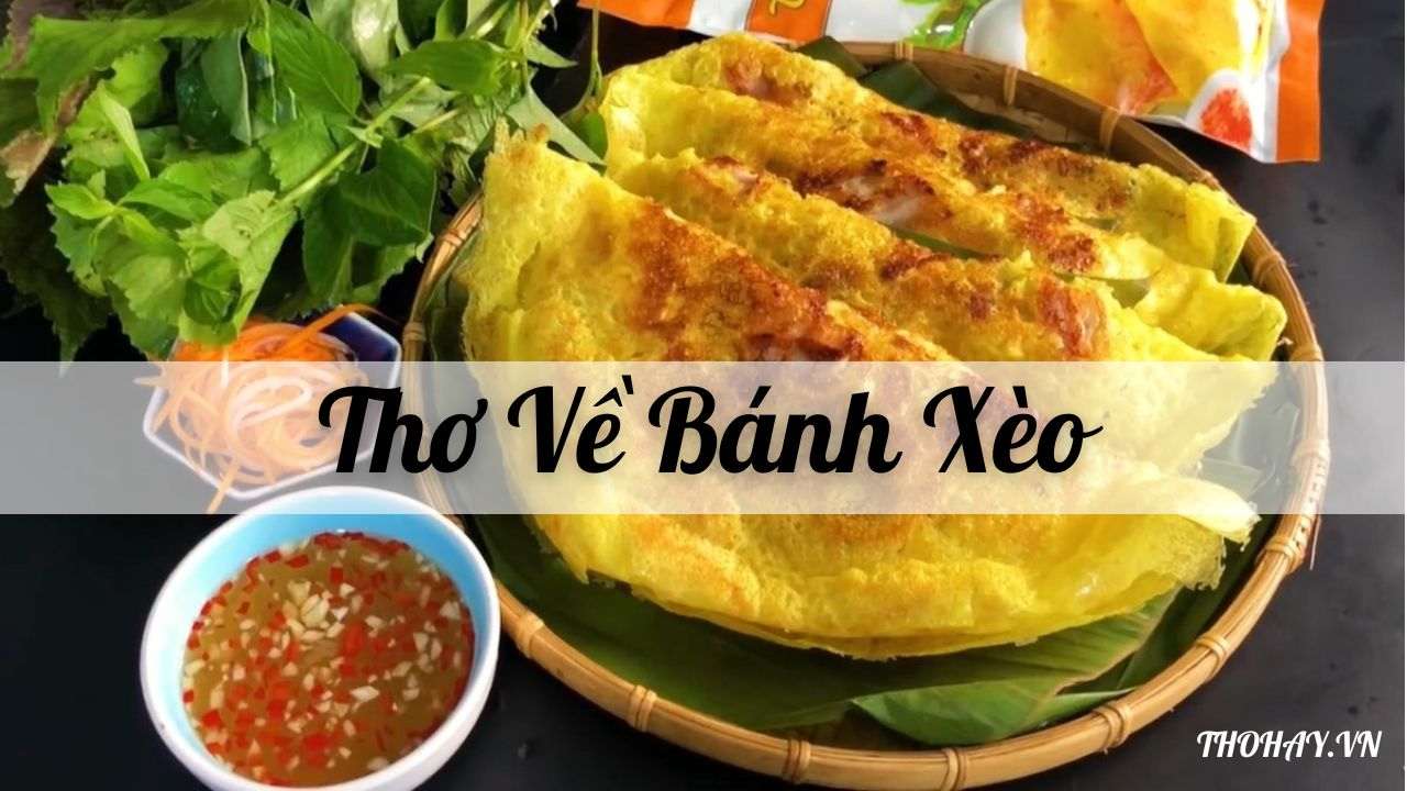 Thơ về Bánh Xèo - Hương Vị Miền Tây