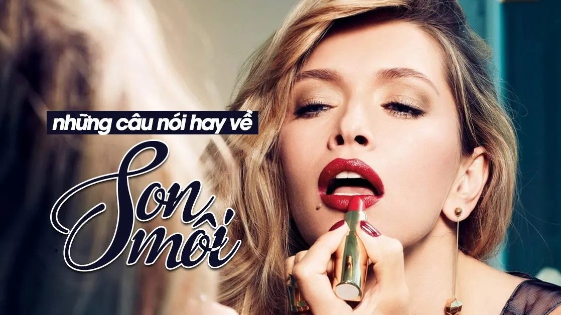 Thơ về đôi môi đỏ:  Huyền bí quyến rũ, say đắm lòng người
