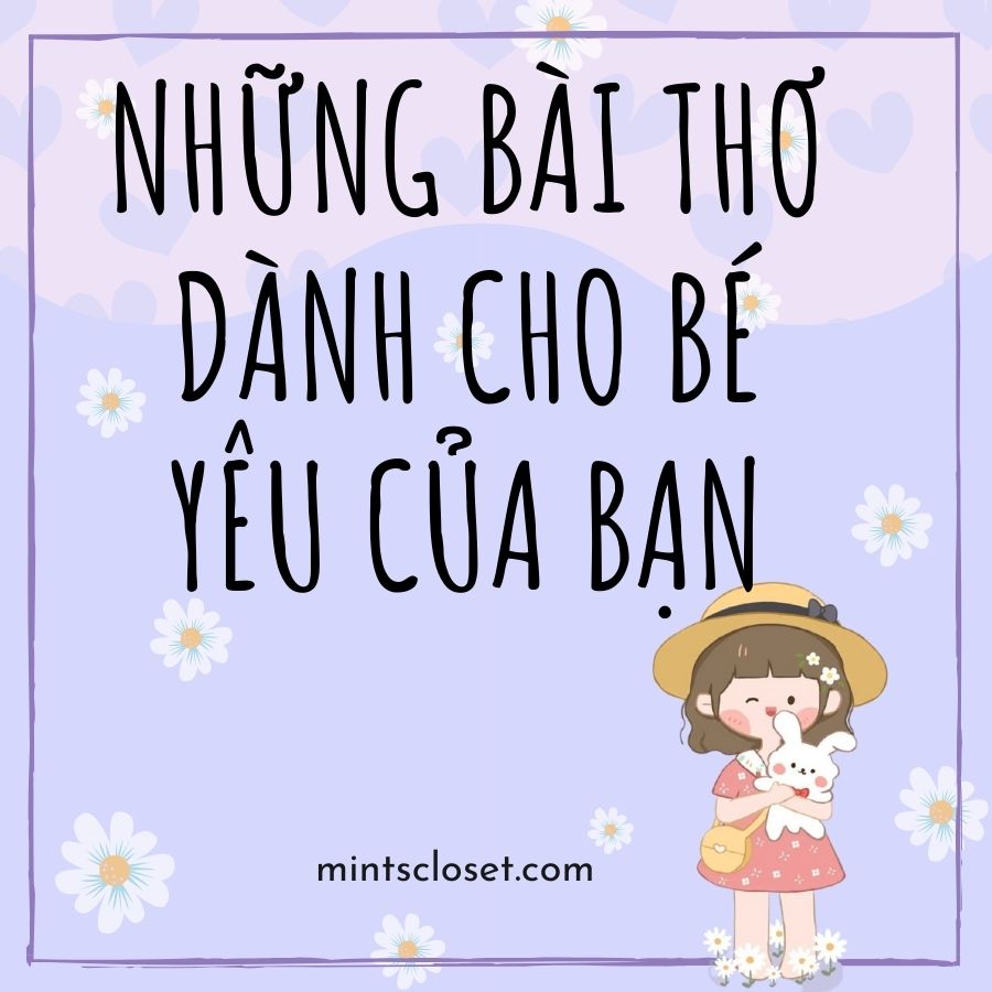 Thơ Về Em Bé: Tuyển Tập Thơ Hay Và Ý Nghĩa Nhất
