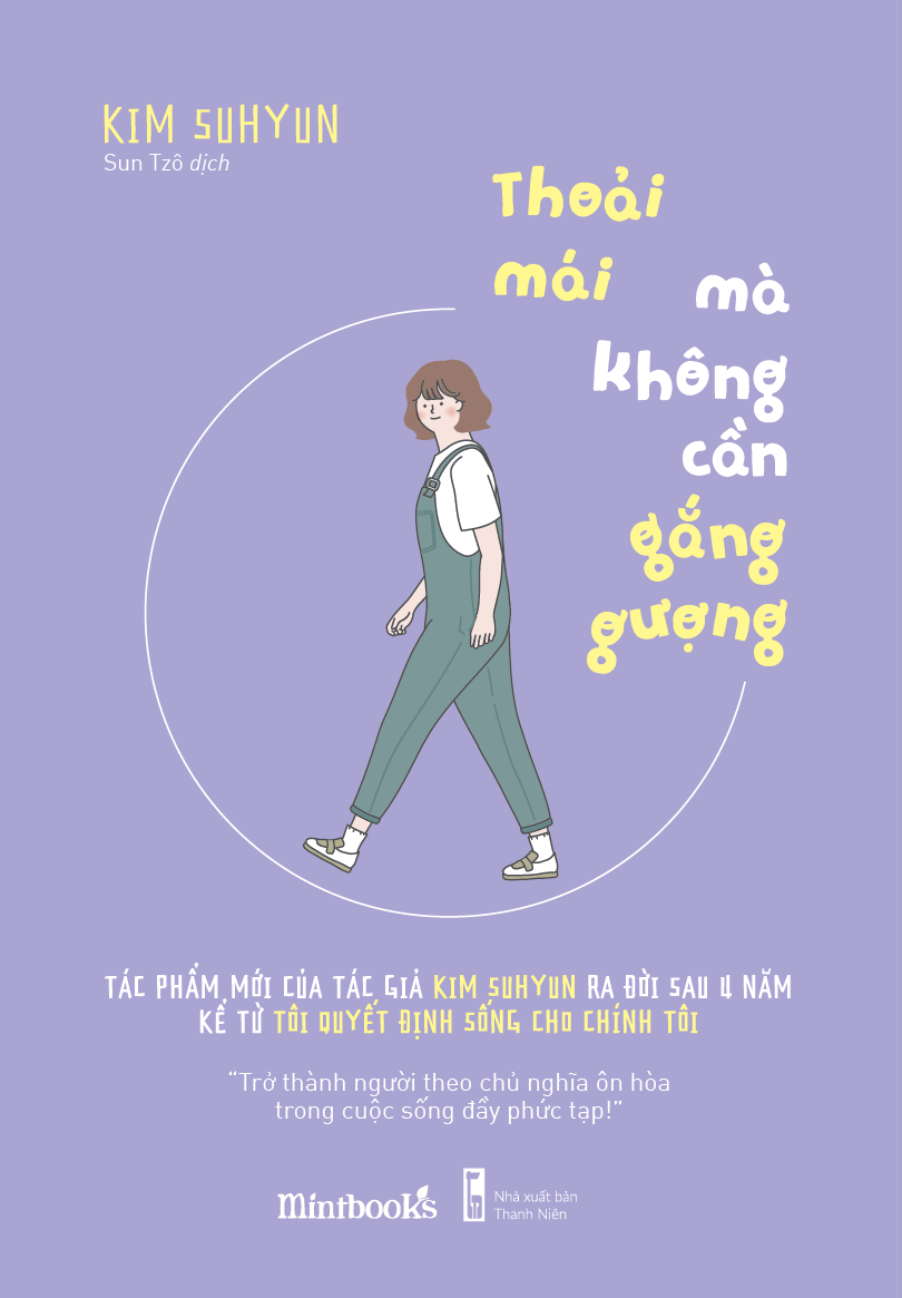 Thỏa mái mà không cần gắng gượng: Bí quyết sống trọn vẹn từng khoảnh khắc