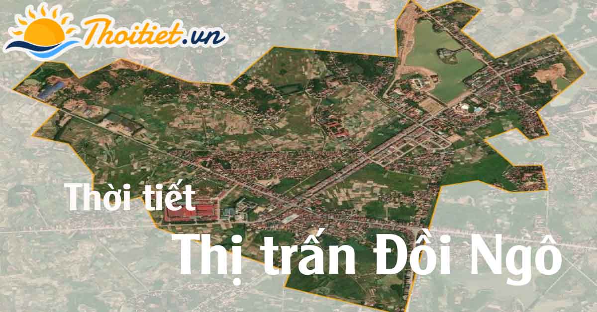 Thời tiết TT. Đồi Ngô, Lục Nam, Bắc Giang