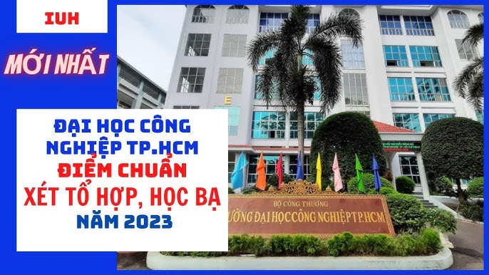 Điểm chuẩn học bạ Đại học Công nghiệp TP.HCM 2023 Gallery 1