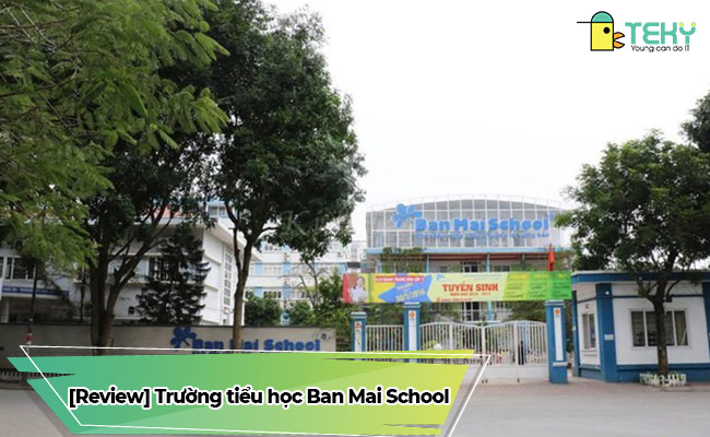 Trường Tiểu học Ban Mai Gallery 1