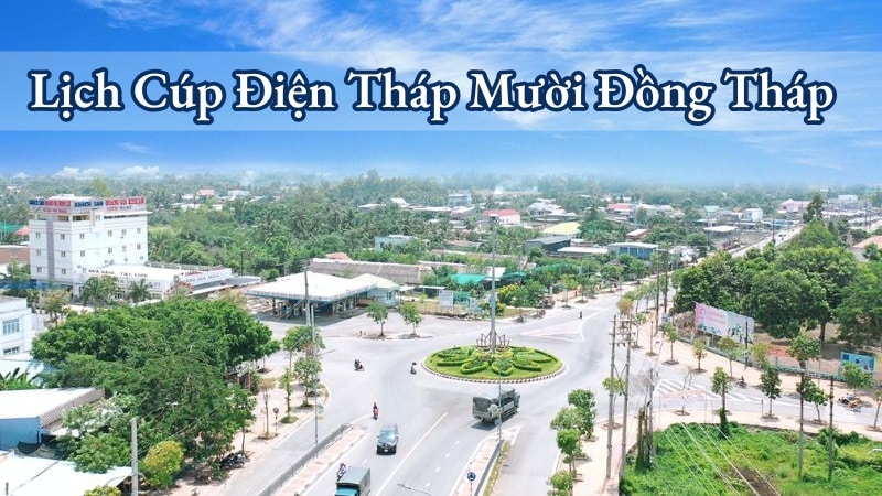 Lịch Cúp Điện Tháp Mười Đồng Tháp Gallery 1