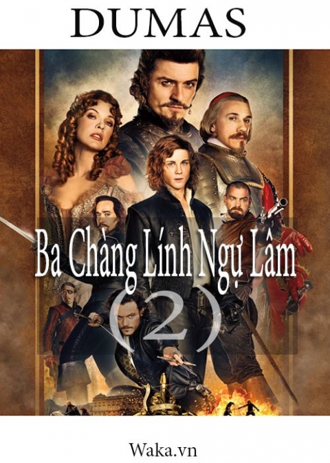 Ba Chàng Ngự Lâm Phần 2: Câu Chuyện Tiếp Theo Của D'Artagnan Và Những Người Bạn Gallery 2