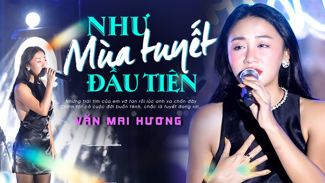 Lời Bài Hát Văn Mai Hương Như Mùa Tuyết Đầu Tiên Gallery 2