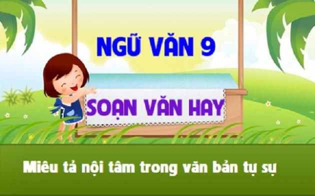 Soạn Văn Lớp 9: Miêu tả Nội Tâm trong Văn Bản Tự Sự Gallery 2