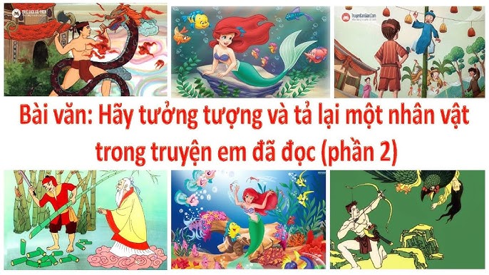 Hãy Tưởng Tượng Và Tả Lại Nhân Vật Trong Truyện Gallery 2