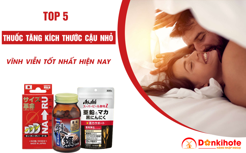 Thuốc Tăng Kích Cỡ Cậu Nhỏ: Thực Hư Và Những Điều Cần Biết