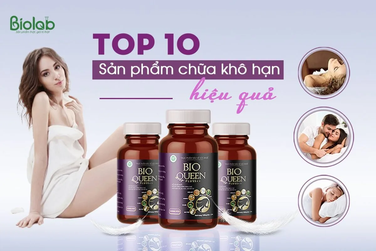 Thuốc Trị Khô Âm Đạo: Giải Pháp An Toàn Và Hiệu Quả