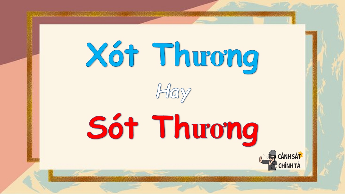 Thương Xót Hay Thương Sót?