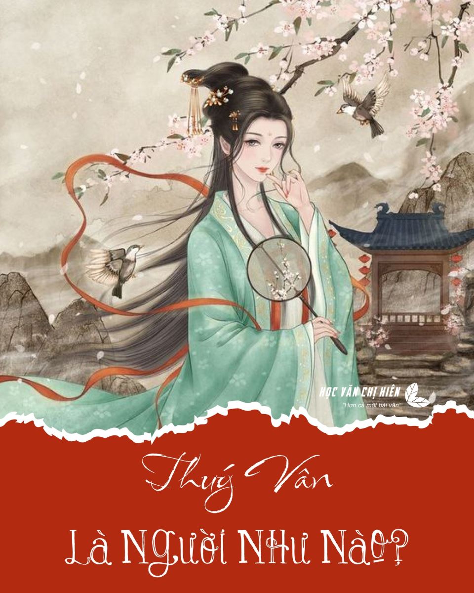 Thúy Vân trong Truyện Kiều: Hình ảnh người con gái đẹp phúc hậu và số phận êm đềm