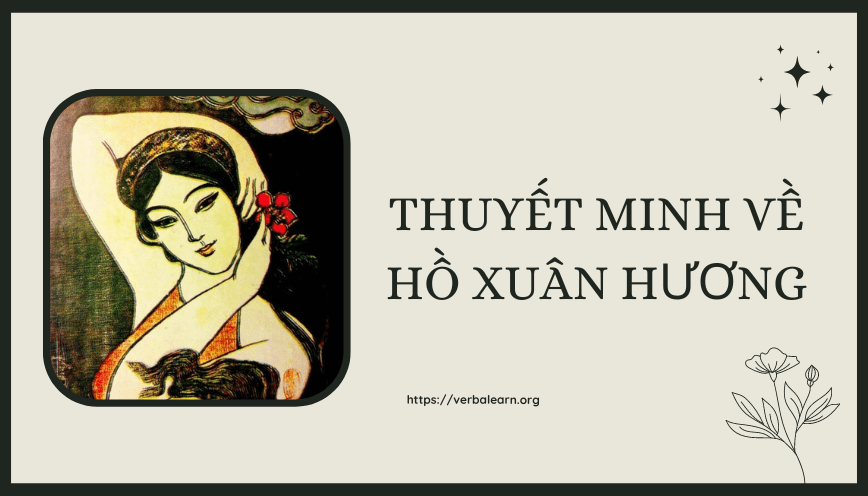 Thuyết Minh Hồ Xuân Hương