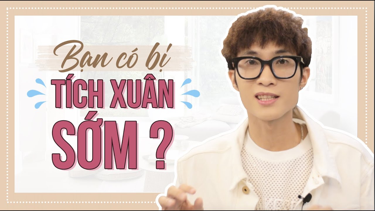 Tích Xuân Là Gì?