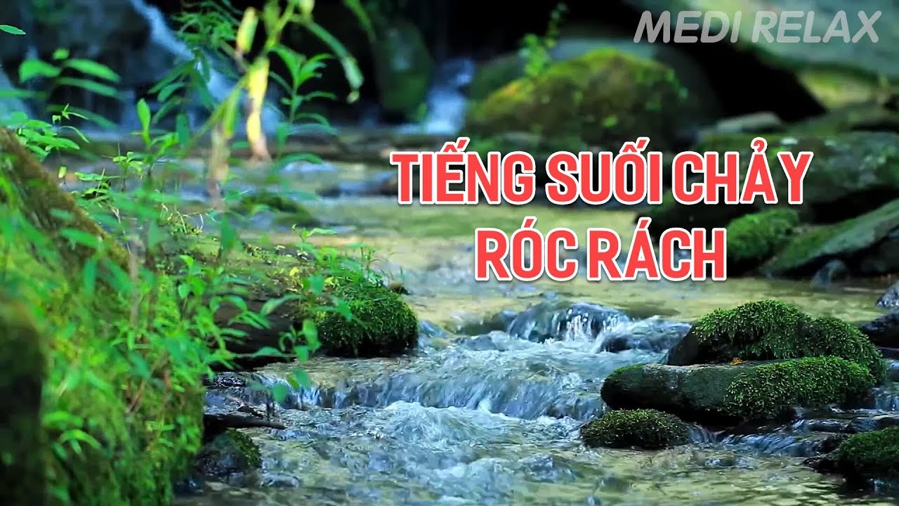 Tiếng Nước Chảy Ró Rách: Âm Thanh Của Thiên Nhiên Và Tâm Hồn